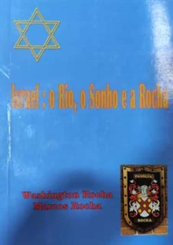 Israel - O Rio, O Sonho E A Rocha