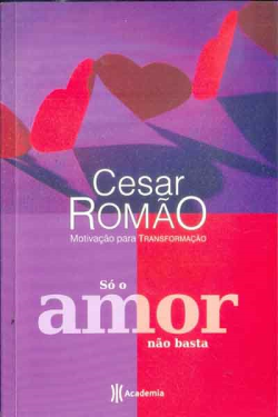 So O Amor Nao Basta