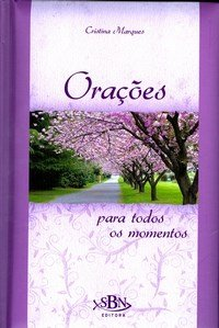 Oracoes Para Todos Os Momentos