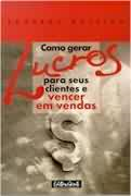 Como Gerar Lucros Para Seus Clientes E Vencer Em Vendas