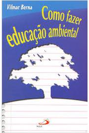 Como Fazer Educacao Ambiental