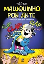 Maluquinho Por Arte - Historia Em Que A Turma Pinta E Borda