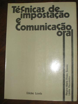 Tecnicas De Impostacao E Comunicacao Oral