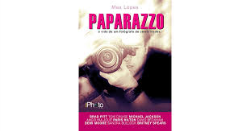 Paparazzo - A Vida De Um Fotografo De Celebridades
