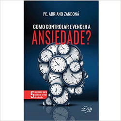 Como Controlar E Vencer A Ansiedade