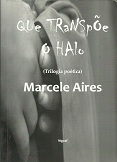 Que Transpoe O Halo - Trilogia Poetica