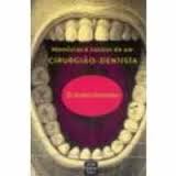 Memorias e Causos de um Cirurgião-dentista