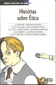 Historias Sobre Etica - Para Gostar De Ler V.27