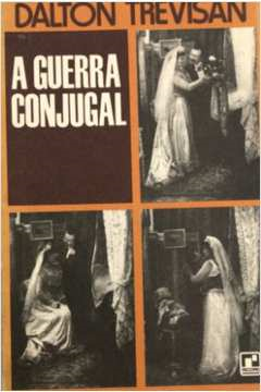A Guerra Conjugal