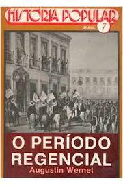 O Periodo Regencial - 1831-1840