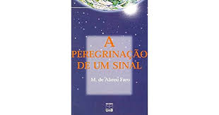 A Peregrinacao De Um Sinal