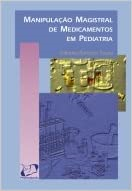 Manipulacao Magistral De Medicamentos Em Pediatria