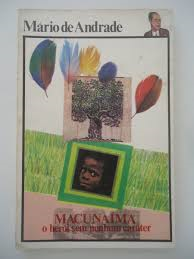 Macunaima - O Heroi Sem Nenhum Caracter