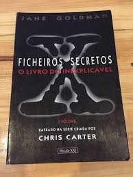 Ficheiros Secretos - O Livro Do Inexplicavel V.01