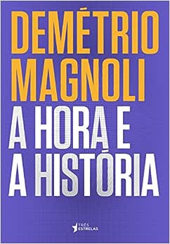 A Hora e a História