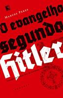 O Evangelho Segundo Hitler