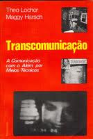 Transcomunicacao - A Comunicacao Com O Alem Por Meios Tecnicos
