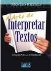 A Arte De Interpretar Textos