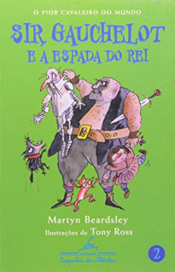 Sir Gauchelot E A Espada Do Rei