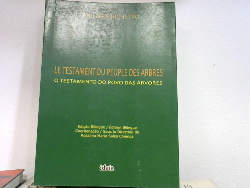 Le Testament Du Peuple Des Arbres - O Testamento Do Povo Das Arvores