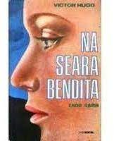 Na Seara Bendita - Pelo Espirito Victor Hugo