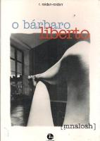 O Barbaro Liberto - Mnaloah - Romance