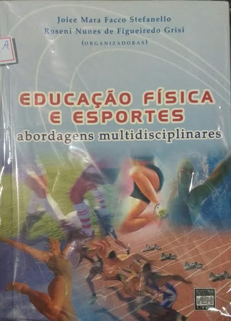 Educacao Fisica E Esportes - Abordagens Multidisciplinares