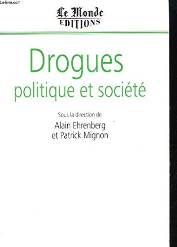 drogues - politique et societe