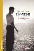 Crescer E Perigoso