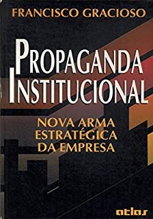 Propaganda Institucional - Nova Arma Estrategica Da Empresa