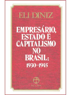 Empresario Estado E Capitalismo No Brasil 1930-1945