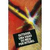 Outdoor Uma Visao Do Meio Por Inteiro