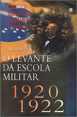O Levante Da Escola Militar 1920-1922