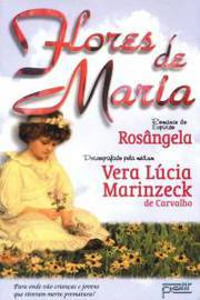 Flores De Maria - pelo espirito rosangela