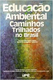 Educacao Ambiental Caminhos Trilhados No Brasil