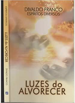 Luzes Do Alvorecer - Espiritos Diversos