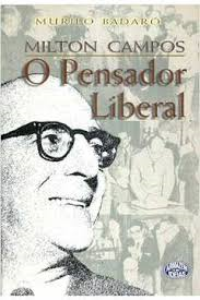 Milton Campos - O Pensador Liberal