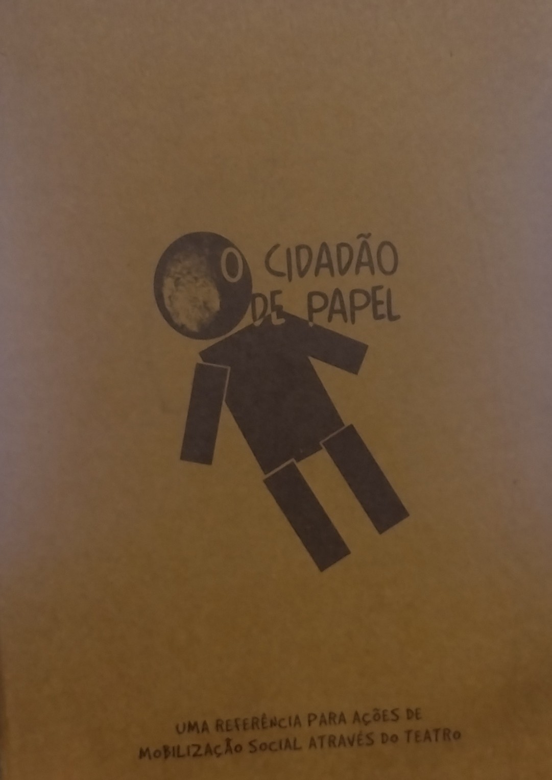 O Cidadão de Papel - Uma Referência para Ações de Mobilização Social Através do Teatro