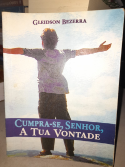 Cumpra-se Senhor A Tua Vontade - Manual De Oracao