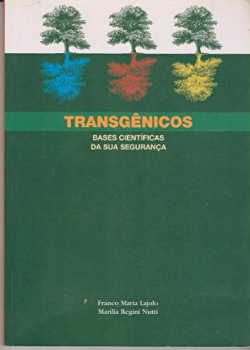 Transgenicos - Bases Cientificas Da Sua Seguranca