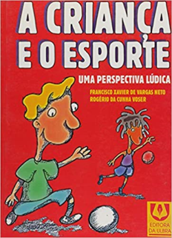Crianca E O Esporte - Uma Perspectiva Lucida