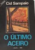 Ultimo Aceiro, O