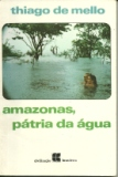 Amazonas Patria Da Agua E Noticia Da Visitacao Que Fiz No Verao De 1983 Ao Rio Amazonas E Seus Barrancos