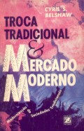 Troca Tradicional E Mercado Modelo - Modernizacao De Sociedades Tradicionais