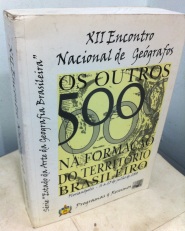 Xii Encontro Nacional De Geografos Os Outros 500 Na Formacao Do Territorio Brasileiro