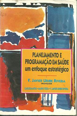Planejamento E Programacao Em Saude - Um Enfoque Estrategico