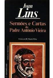 Sermoes E Cartas Do Padre Antonio Vieira