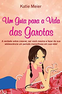 Um Guia Para A Vida Das Garotas