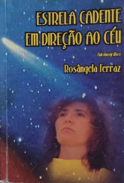 Estrela Cadente Em Direcao Ao Ceu - Autobiografico - Autografado