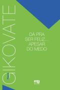 Da Pra Ser Feliz - Apesar Do Medo